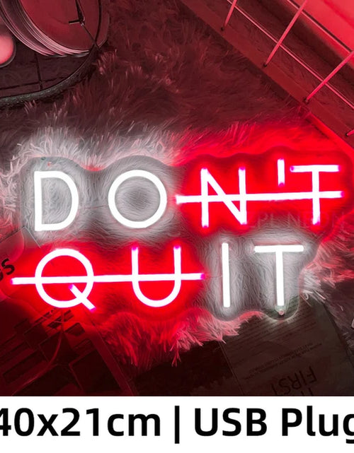 Load image into Gallery viewer, Neon Sign DON&#39;T QUIT DO IT Neon Led Sign Inspirational Quote Game Room Bedroom Decor Wall Art Motivate Neon Light Gym Classroom
