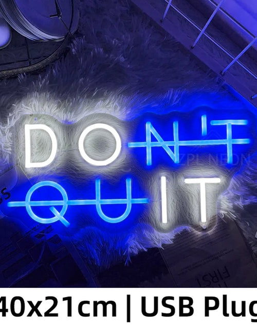 Load image into Gallery viewer, Neon Sign DON&#39;T QUIT DO IT Neon Led Sign Inspirational Quote Game Room Bedroom Decor Wall Art Motivate Neon Light Gym Classroom
